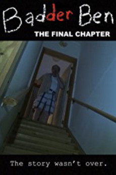 Badder Ben: The Final Chapter (2017) download