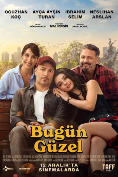 Bugün Güzel (2025)