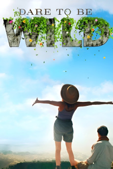 Dare to Be Wild (2015) download