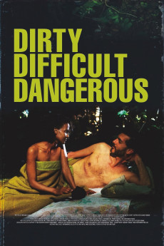 Dirty, Difficult, Dangerous (2022) download