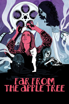 Far from the Apple Tree (2019) download