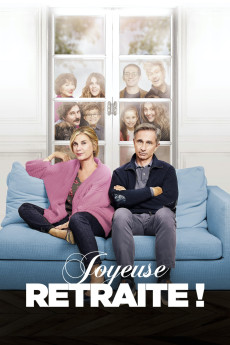 Joyeuse retraite! (2019) download