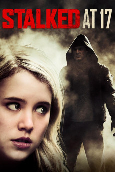 Stalked at 17 (2012) download